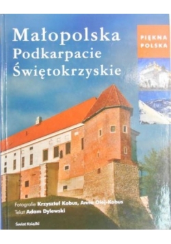 Małopolska, podkarpackie, świętokrzyskie