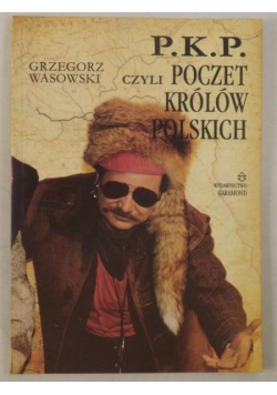 Wasowski  - P. K. P. czyli Poczet Królów Polskich