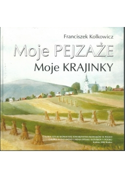 Moje pejzaże. Moje krajinky