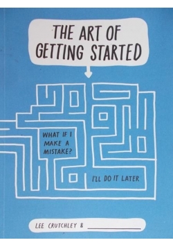 The art of getting started