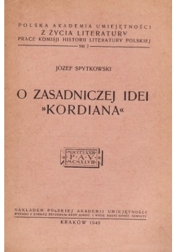 O zasadniczej Idei Kordiana nr. 2 , 1948 r.