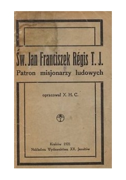 Św. Jan Franciszek Regis T. J., Patron misjonarzy ludowych, 1921 r.