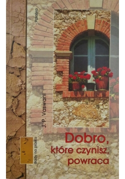 Dobro które czynisz powraca