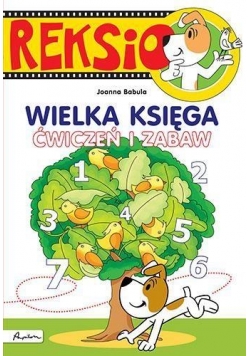 Reksio. Wielka księga ćwiczeń i zabaw