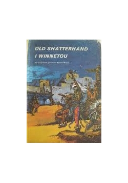 Old  Shatterhand i Winnetou