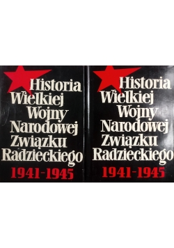 Historia Wielkiej Wojny Narodowej Związku Radzieckiego 1941 - 1945, tom III i VI