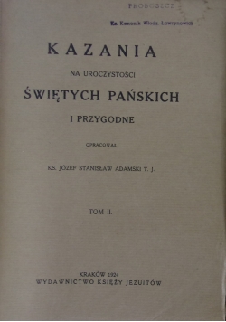 Kazania na uroczystościach Świętych Pańskich i Przygodne, tom I, 1923r.