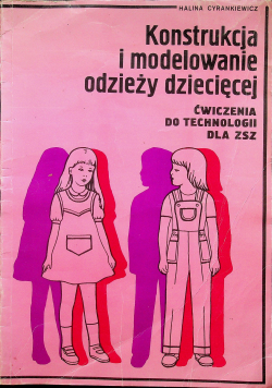 Konstrukcja i modelowanie odzieży dziecięcej