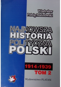 Najnowsza historia polityczna Polski 1864-1914, tom I