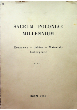 Sacrum Poloniae Millennium Tom XI