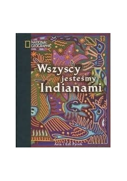 Wszyscy jesteśmy Indianami, Nowa