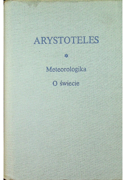 Arystoteles Meteorologika o świecie