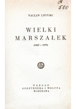 Wielki Marszałek ,1936r.
