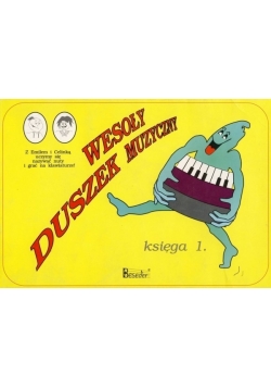 Wesoły Duszek Muzyczny. Księga 1