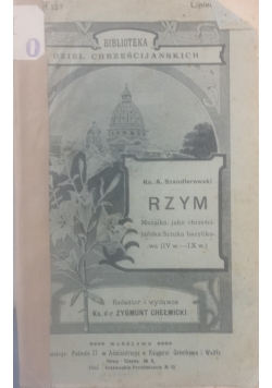 Rzym. Mozaika, jako chrześcijańska Sztuka bazylikowa (IVw-IXw), 1911r