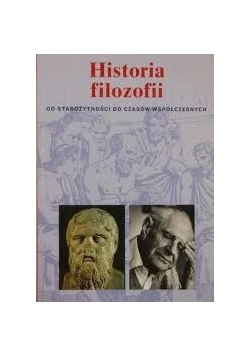 Historia filozofii. Od starożytności do czasów  współczesnych