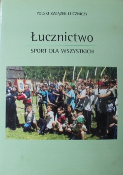 Łucznictwo Sport dla wszystkich