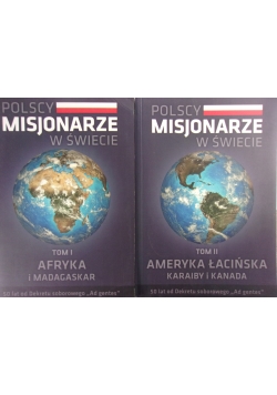 Polscy misjonarze w świecie tom I i II