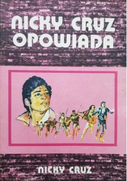 Nicky Cruz opowiada