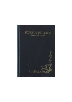 Poezja polska. Antologia.