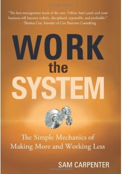 Work the system
