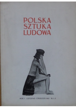 Polska Sztuka Ludowa Nr 1 - 2 1947 r.