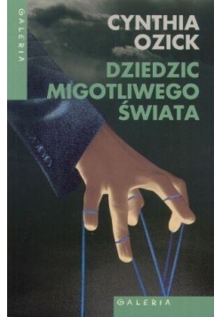 Dziedzic migotliwego świata