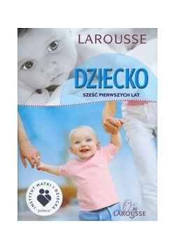 Dziecko sześć pierwszych lat