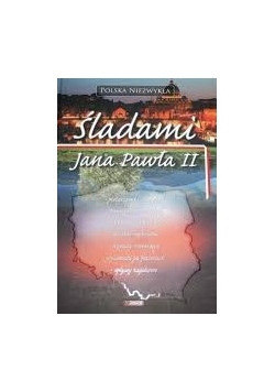 Śladami Jana Pawła II