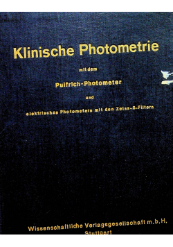Klinische Photometrie mit dem Pulfrich Photometer