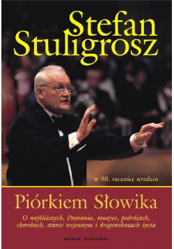 Stuligrosz Stefan - Piórkiem Słowika