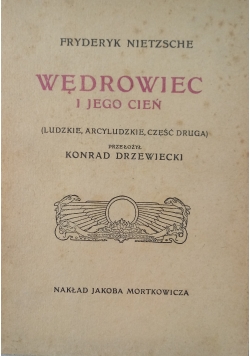 Wędrowiec i jego cień , reprint 1909 r.