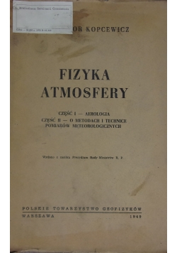 Fizyka Atmosfery,Cz.I,1949r.