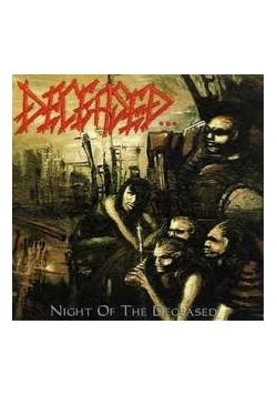 Deceased. Night of the Deceased, CD