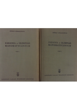 Zadania z olimpiad matematycznych, Tom I i II