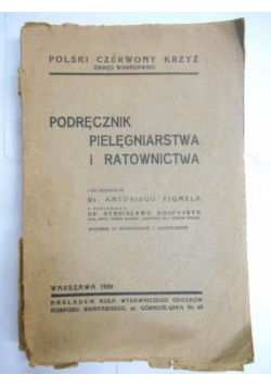Podręcznik pielęgniarstwa i ratownictwa, 1939 r.