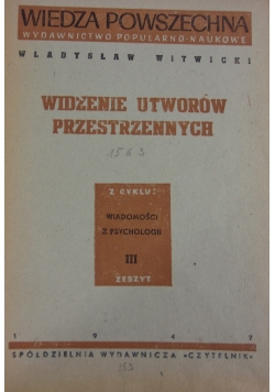 Widzenie utworów przestrzennych. Zeszyt III, 1947 r.