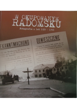 W okupowanym Radomsku