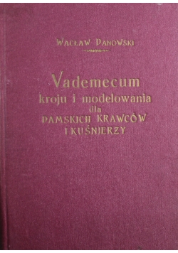Vademecum kroju i modelowania dla Damskich Krawców i Kuśnierzy
