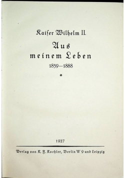 Raifer Wilhem II Uus meinem Leben 1859-1888, 1927r.