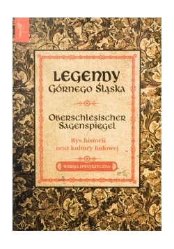 Legendy Górnego Śląska, wersja dwujęzyczna