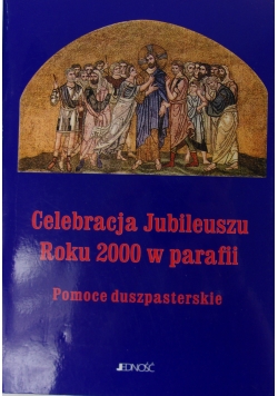 Celebracja Jubileuszu roku 2000 w parafii