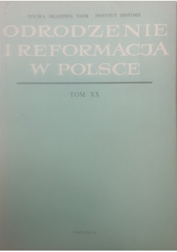Odrodzenie i reformacja w Polsce, tom XX