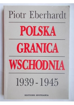 Polska granica wschodnia 1939-1945