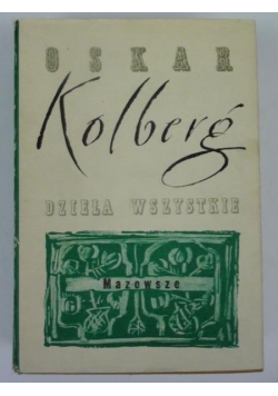 Dzieła wszystkie,  Mazowsze.