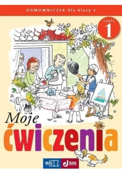 Moje ćwiczenia. Domowniczek kl.2 cz. 1 MAC