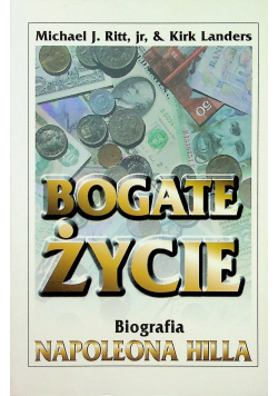 Bogate życie Biografia Napoleona Hilla