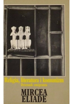 Religia, literatura i komunizm dziennik emigranta