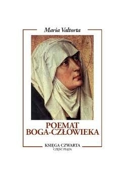 Poemat Boga-Człowieka księga 4 cz. 5