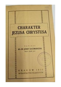 Charakter Jezusa Chrystusa , 1935 r.